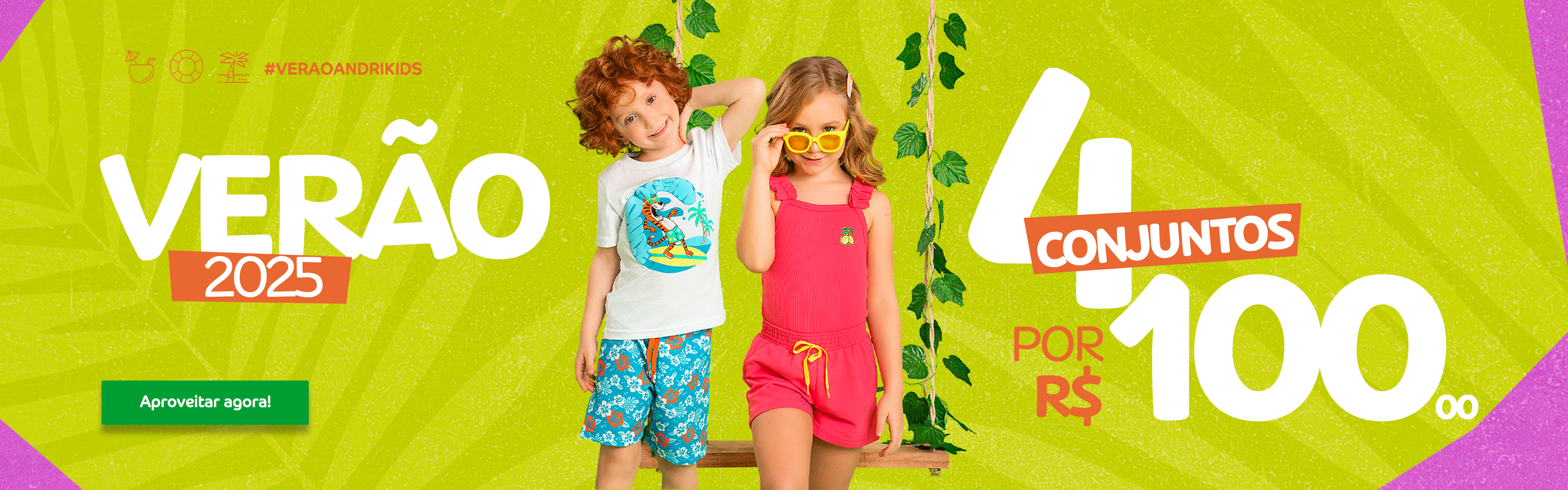 Verão 2025 - 4 POR 100, 6 POR 149 e 8 POR 199