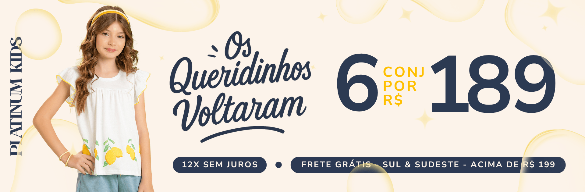 Queridinhos de Verão 6 por R$189